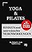 YOGA & PILATES - Risiken und unerwünschte Nebenwirkungen (German Edition)
