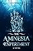 The Amnesia Experiment: A Y...