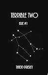 Terrible Two: Issue One (Thadd Presley's Terrible Two Book 1)