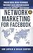 Network Marketing For Facebook by Jim Lupkin