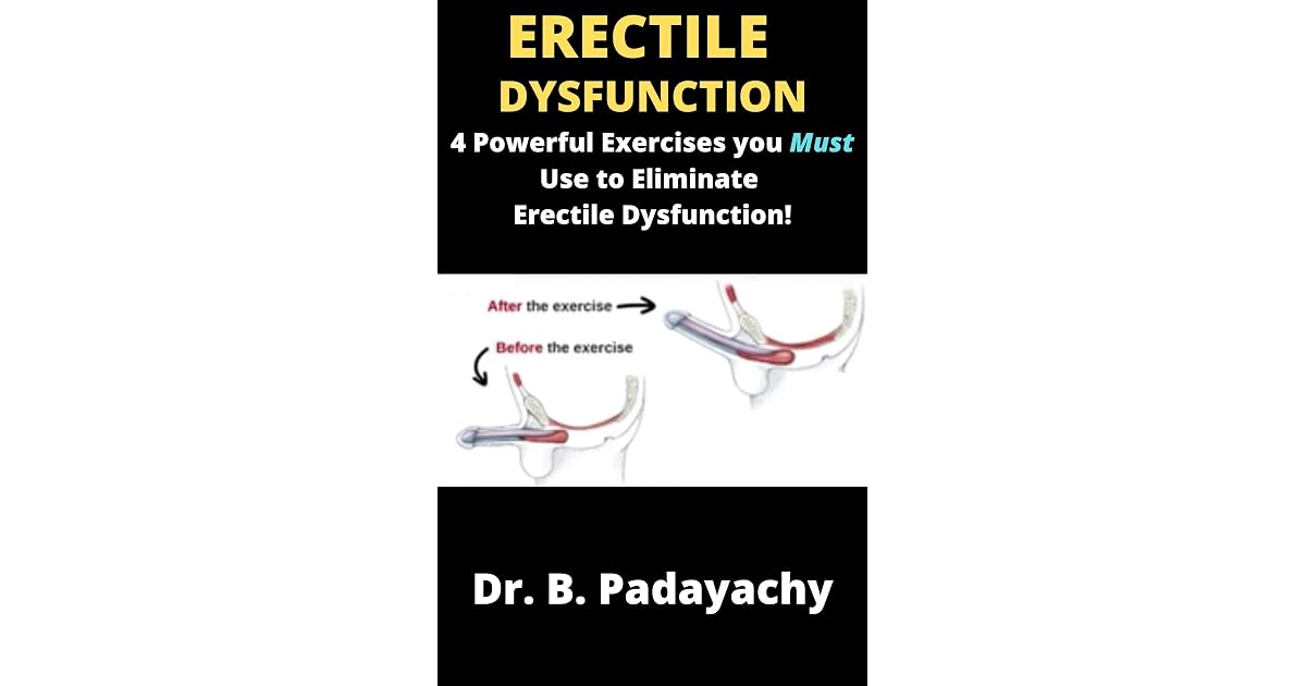 View of ERECTILE DYSFUNCTION : 4 Powerful Exercises you Must Use to Eliminate ...