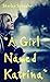 A Girl Named Katrina by Sherley Schooler