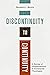 Discontinuity to Continuity: A Survey of Dispensational and Covenantal Theologies