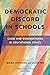 Democratic Discord in Schools: Cases and Commentaries in Educational Ethics