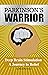 Parkinson's Warrior: Deep B...