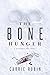 The Bone Hunger (Benjamin O...