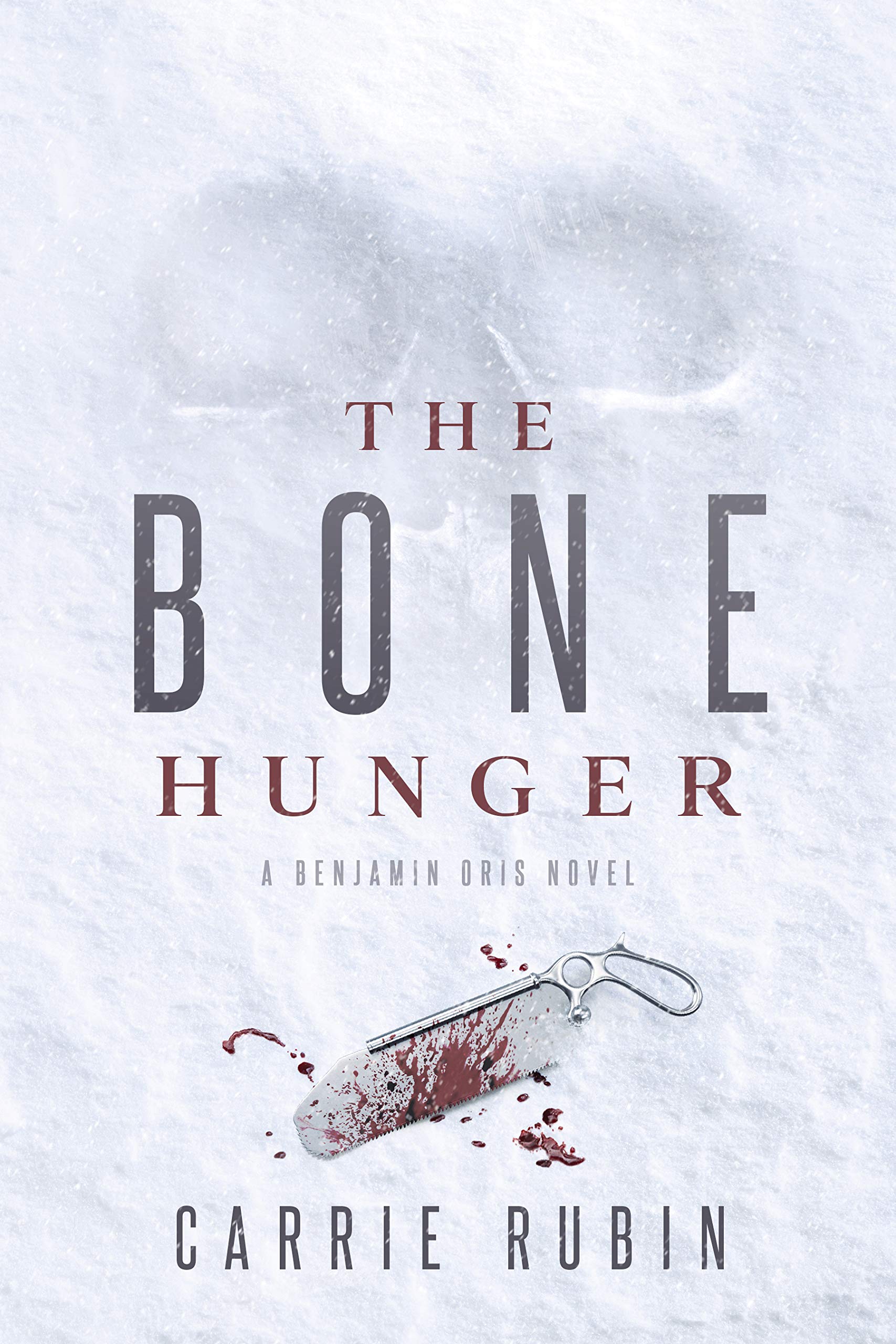 The Bone Hunger (Benjamin Oris #2)