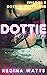 Dottie Is Delicious (Dottie...