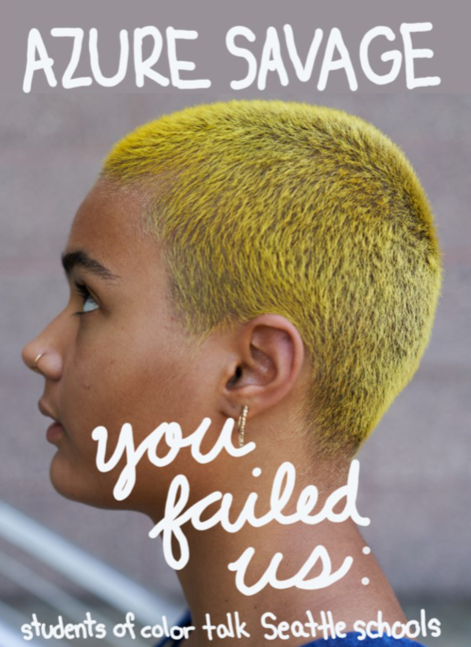 You Failed Us: Students of Color Talk Seattle Schools