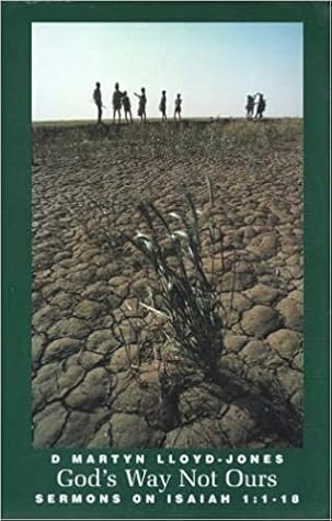 God's Way Not Ours: Isaiah 1