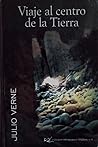 Viaje al centro de la Tierra by Jules Verne