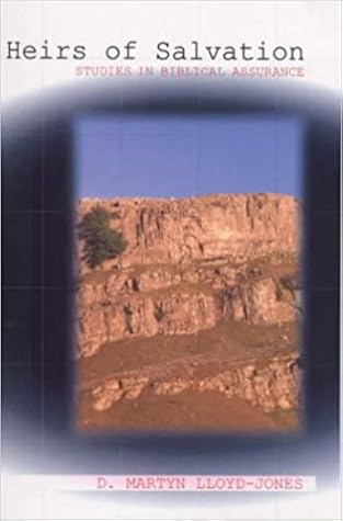 Heirs of Salvation: Studies in Biblical Assurance