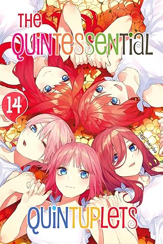 The Quintessential Quintuplets, Vol. 14