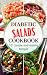 Diabetic Salads Cookbook 101 Simple and Healthy Recipes by Charlie T. Cook