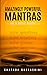 Amazingly Powerful Mantras:...