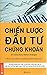 Chiến Lược Đầu Tư Chứng Khoán