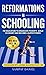 REFORMATIONS IN SCHOOLING. by SAMPAT DANIEL