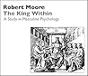 The King Within: A Study in Masculine Psychology