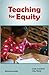 Teaching for Equity