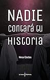 Nadie contará tu historia by Nesa Costas