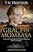 Grace in Mombasa by Tracy Traynor Grace in Mombasa by Tracy Traynor