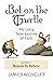Bet on the Turtle, My Long, Slow Journey of Faith
