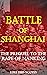 Battle of Shanghai: The Prequel to the Rape of Nanking