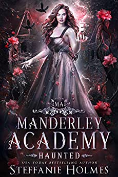 Haunted (Manderley Academy, #2)