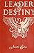 Leader by Destiny: George W...