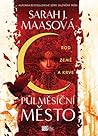 Rod Země a Krve by Sarah J. Maas