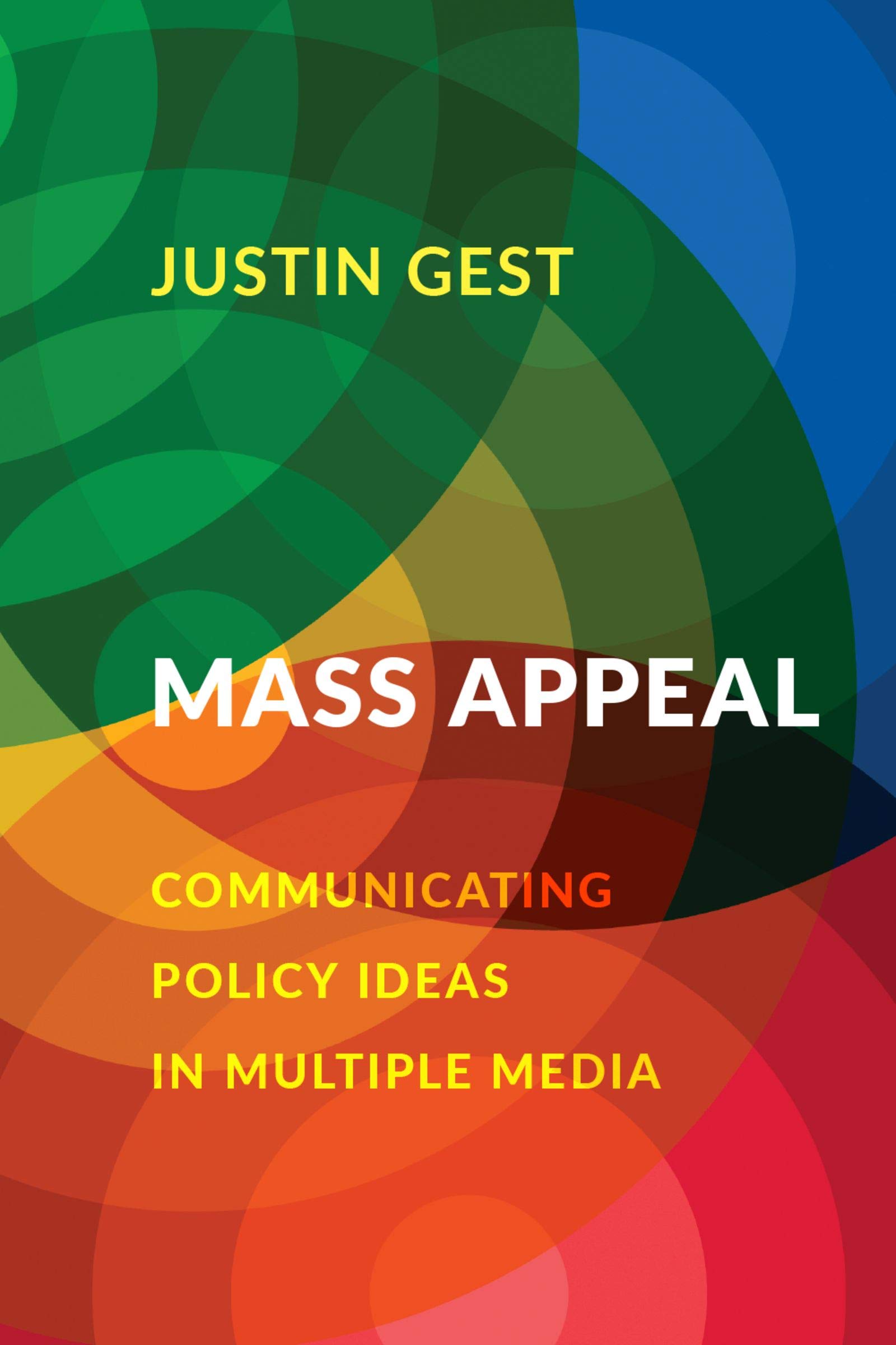 Mass Appeal: Communicating Policy Ideas in Multiple Media (Kindle Edition)
