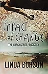 Impact of Change (The Marcy Series #10)