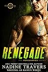 Renegade (The Mercenaries, #1) Renegade (The Mercenaries, #1)