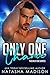 Only One Chance (Only One, #2)