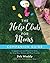 The Help Club for Moms Companion Bundle by Deb Weakly