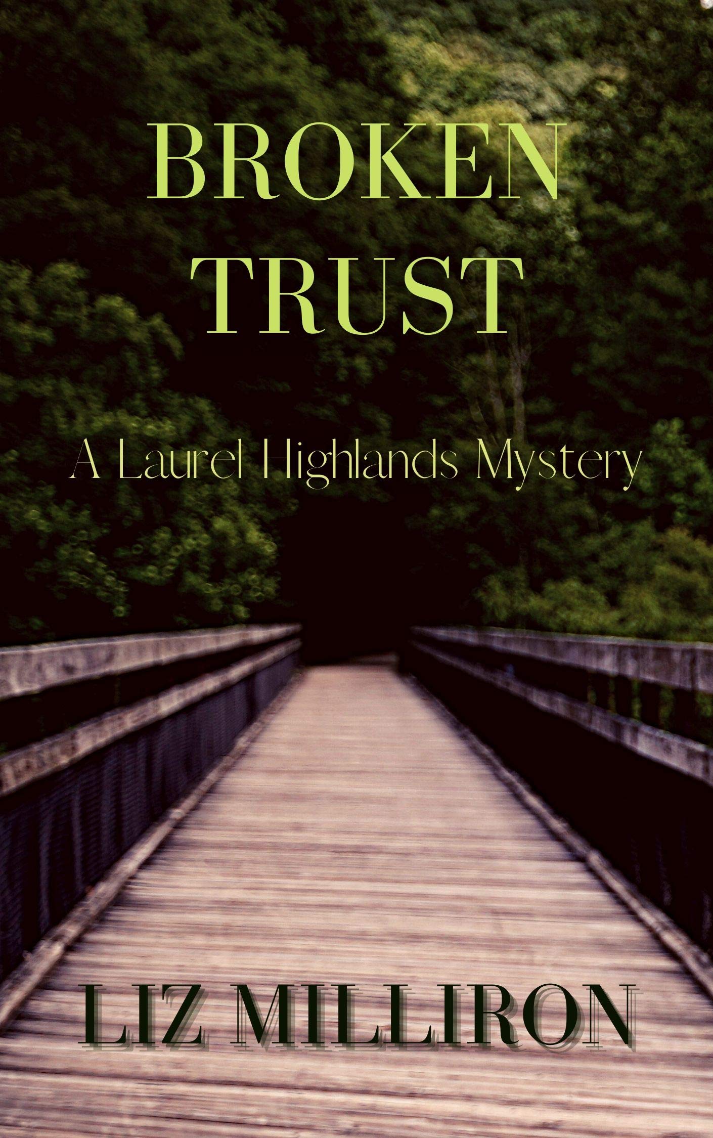 Broken Trust: A Laurel Highlands Mystery (Kindle Edition)
