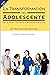 La transformación del adolescente by Mario Guzmán Sescosse