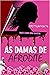 As Damas de Afrodite