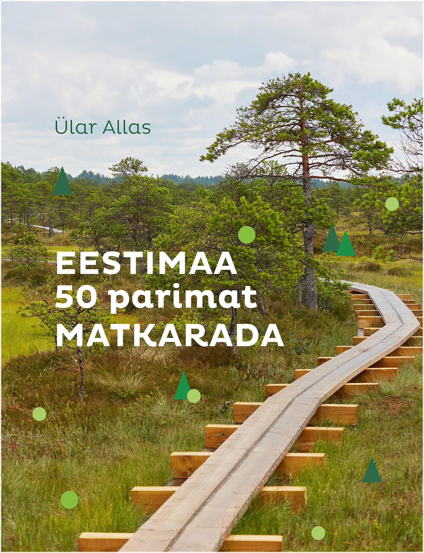 Eestimaa 50 parimat matkarada (Paperback)