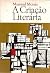 A Criação Literária - Introdução à Problemática da Literatura