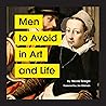 Men to Avoid in A...
