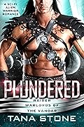 Plundered (Raider Warlords of the Vandar, #2)