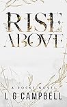 Rise Above (Rocke #1) Rise Above (Rocke #1)