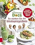 So stärken Sie Ihr Immunsystem: Die besten Strategien und Rezepte gegen Viren und Infekte