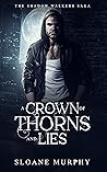 A Crown of Thorns and Lies (The Shadow Walkers Saga, #4; The Seven Realms Saga, #4)