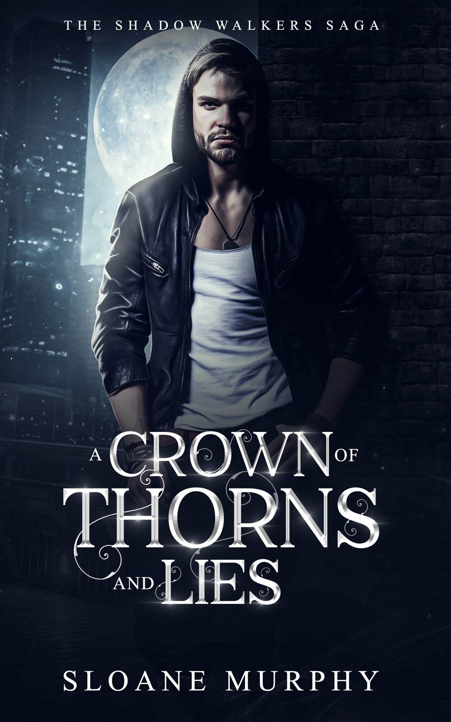 A Crown of Thorns and Lies (The Shadow Walkers Saga, #4; The Seven Realms Saga, #4)