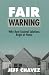 Fair Warning: Why Real Soci...