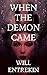 When the Demon Came