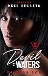 Deep Secrets (Devil In The Waters Book 5)