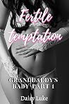 Fertile Temptation by Daisy Luke